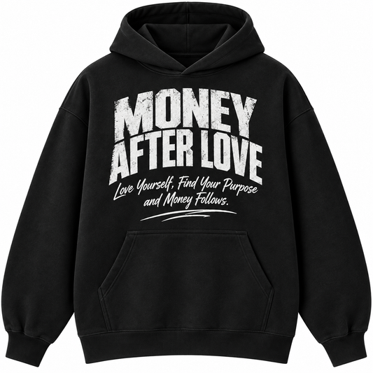 Money After Love Hoodie